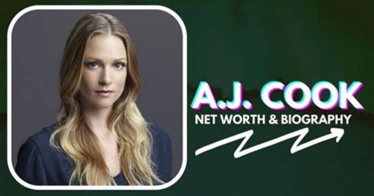 A. J. Cook’s Net Worth, Fact, Career, Awards, Biography & Life Story