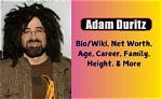 Adam Duritz’s Net Worth, Age, Height, Weight, Girlfriend, Dating, Bio-Wiki