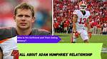 Adam Humphries Wife: Is Adam Humphries Married? Who Is Adam Humphries’ Girlfriend?