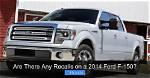 Are There Any Recalls on 2014 Ford F150