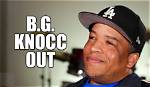 B. G. Knocc out Age, Height, Weight, Biography, Wiki, Net Worth and More