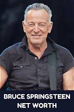 Bruce Springsteen’s Net Worth, Age, Height, Weight, Wife, Kids, Bio-Wiki