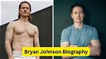 Bryan Johnson’s Net Worth, Biography, Career, Awards, Fact and Life Story