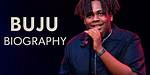 Buju Biography: Age, Career, Songs, Girlfriend & Net Worth