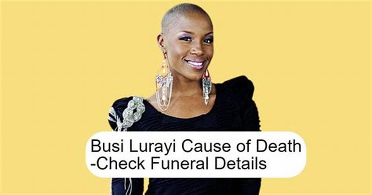 Busi Lurayi Net Worth, Cause of Death, Wiki, Biography, Age, Parents, Husband & More
