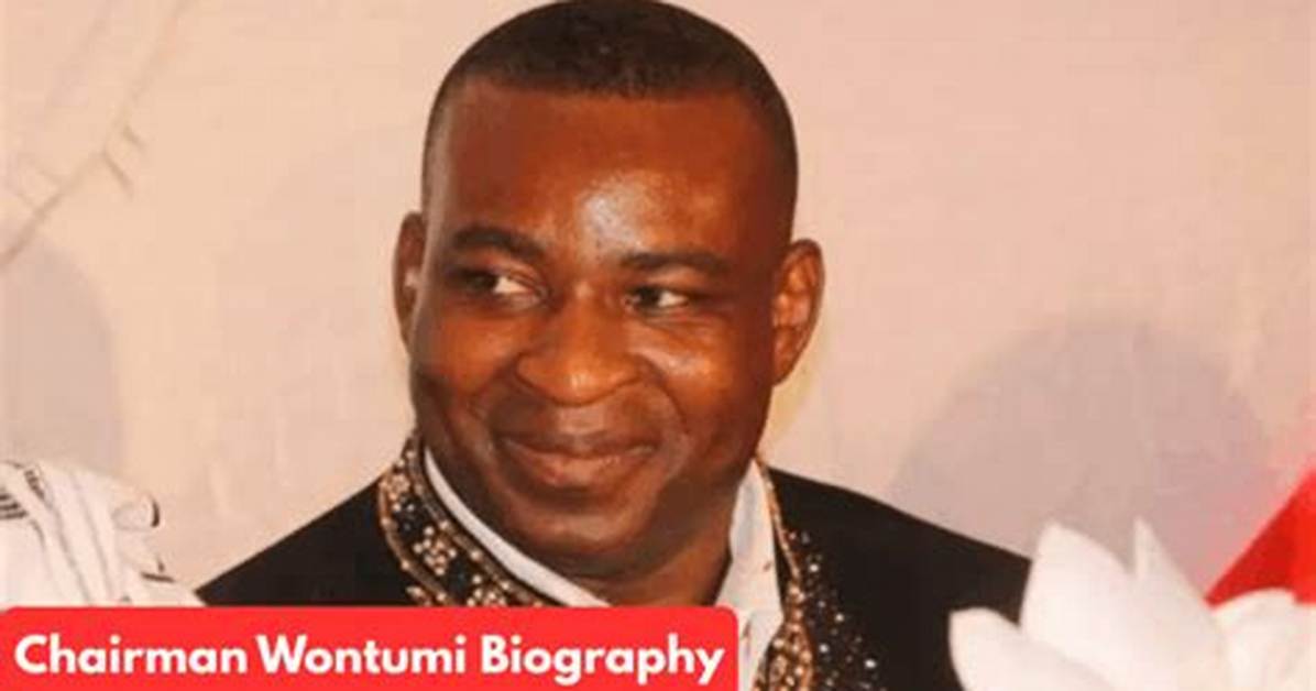 Chairman Wontumi Biography: Net Worth, Age, House and Wife