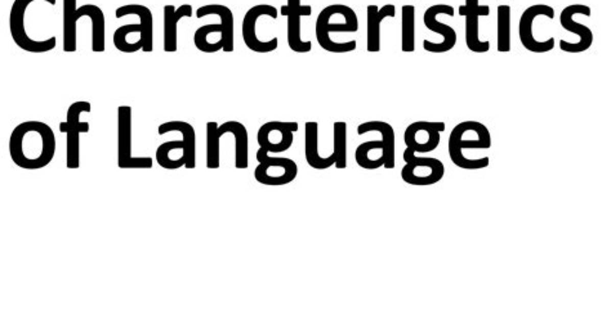 Characteristics of Language Ppt