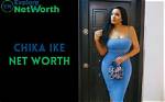 Chika Ike Net Worth, Bio, Wiki, Age, Parents, Boyfriend & More