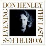 Don Henley’s the Last Worthless Evening Lyrics