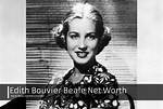 Edith Bouvier Beale’s Biography, Net Worth, Fact, Career, Awards and Life Story