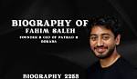 Fahim Saleh’s Net Worth, Biography, Fact, Career, Awards and Life Story