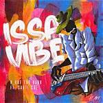 H_Art the Band’s Issa Vibe Lyrics [English Translation] (Ft. Sauti Sol)