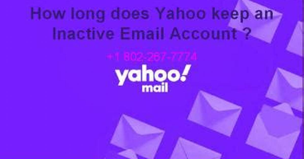 How Long Does Yahoo Keep Inactive Email Accounts