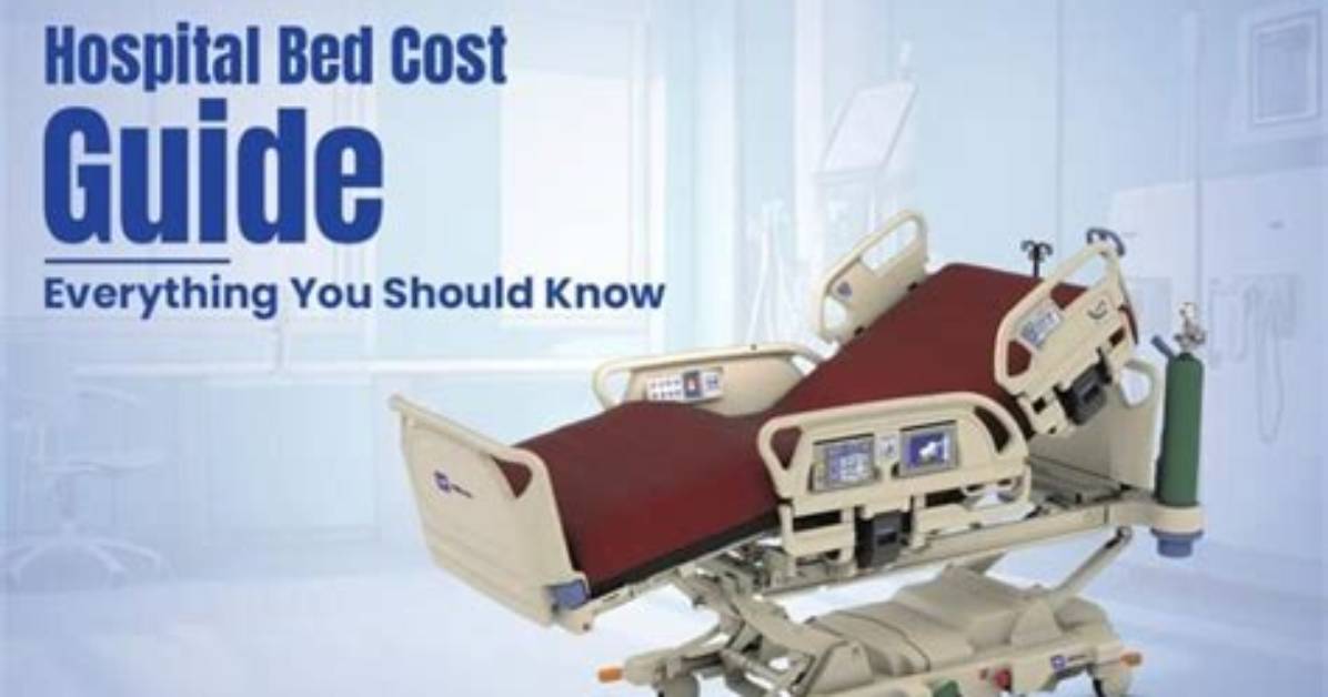 How Much Does a Hospital Bed Cost