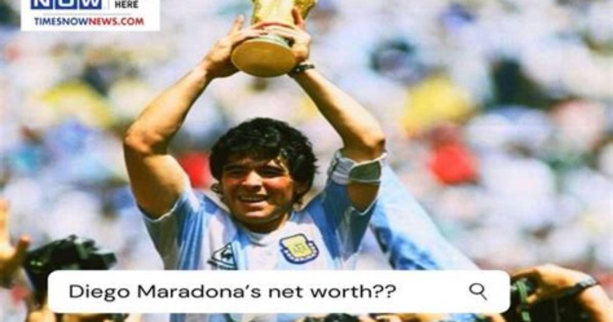 How Much Was Diego Maradona Worth When He Died?
