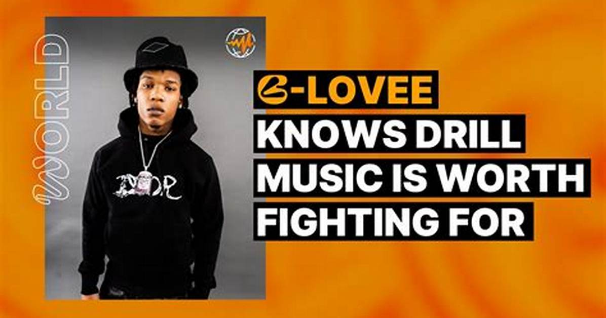 How Old Is B Lovee Rapper? Learn Everything About Musical Artist