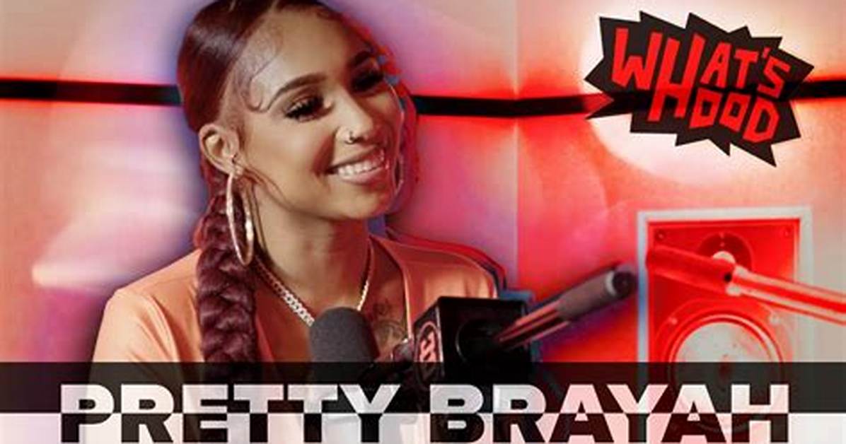 How Old Is Pretty Brayah? Everything We Know About the Musical Artist