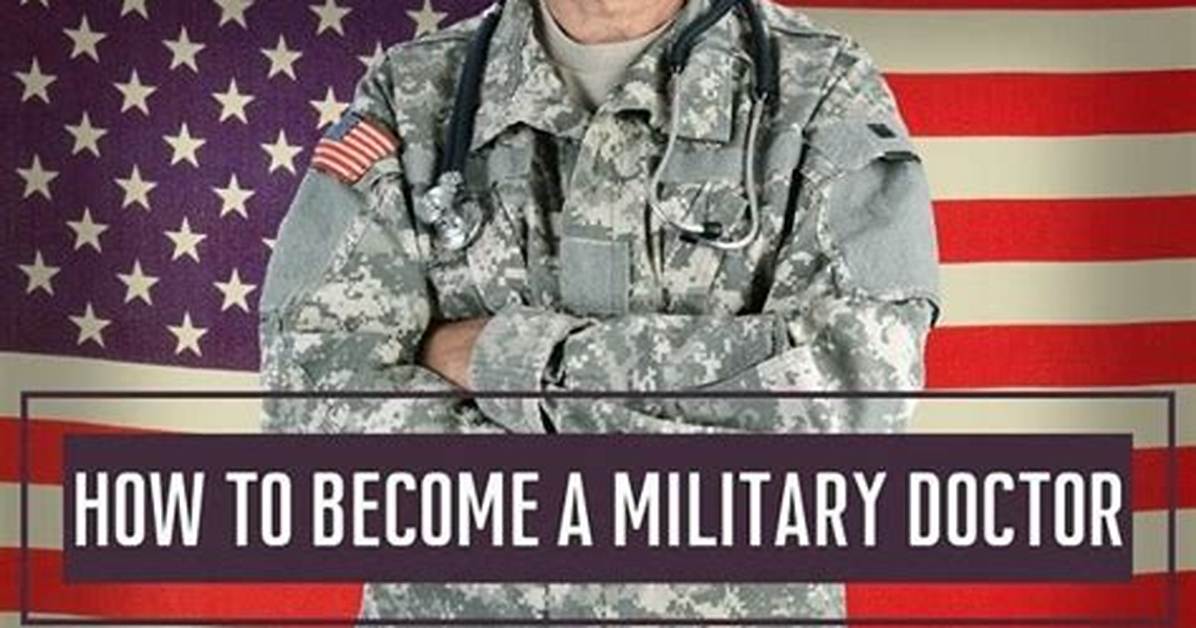How to Become a Military Doctor