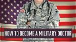 How to Become a Military Doctor