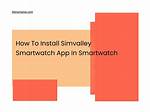 How to Install Simvalley Smartwatch App in Smartwatch