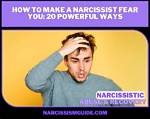 How to Make a Narcissist Fear You