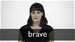How to Pronounce Brave