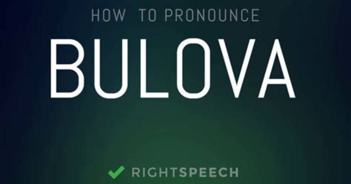 How to Pronounce Bulova