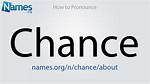 How to Pronounce Chance