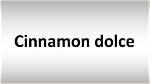 How to Pronounce Cinnamon Dolce