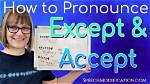 How to Pronounce Except