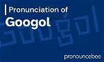 How to Pronounce Googol