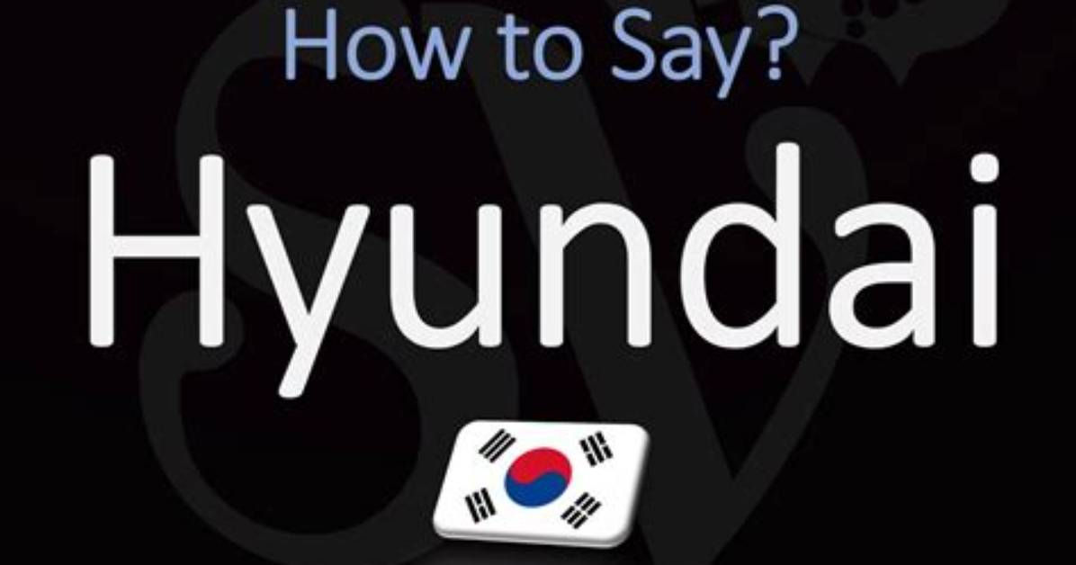 How to Pronounce Hyundai in Korean