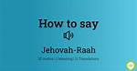 How to Pronounce Jehovah Raah