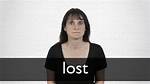 How to Pronounce Lost