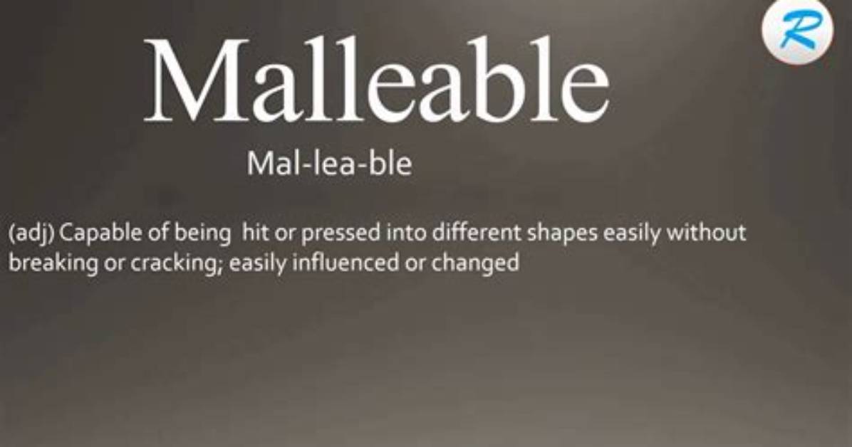 How to Pronounce Malleable