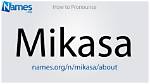 How to Pronounce Mikasa