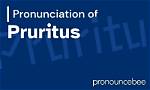 How to Pronounce Pruritus