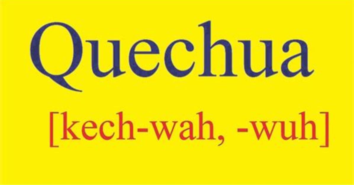How to Pronounce Quechua