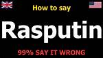 How to Pronounce Rasputin
