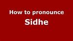 How to Pronounce Sidhe