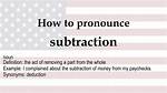 How to Pronounce Subtraction