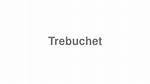 How to Pronounce Trebuchet