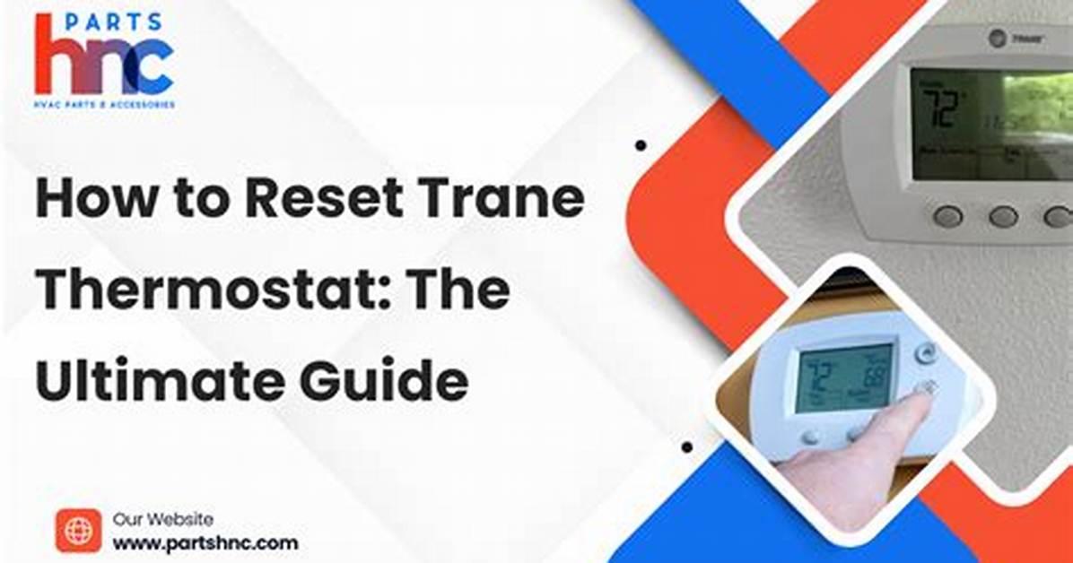 How to Reset Trane Thermostat