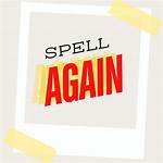 How to Spell Again