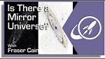 Is There a Mirror Universe