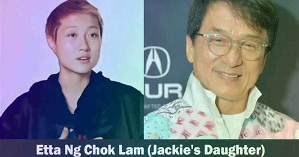 Jackie Chan’s Daughter Etta Ng Chok Lam Biography: Instagram, Net Worth, Height, Age, Mother, Husband, Gender, Social Media, Wife, Wiki