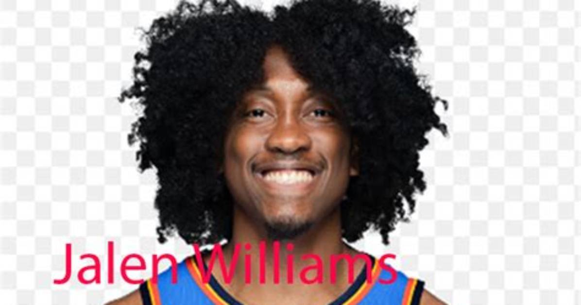 Jalen Williams Height, Weight, Net Worth, Age, Birthday, Wikipedia, Who, Nationality, Biography