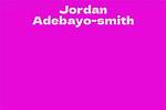 Jordan Adebayo-Smith’s Biography, Net Worth, Fact, Career, Awards and Life Story