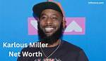 Karlous Miller Net Worth, Income, Salary, Earnings, Biography