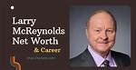 Larry Mcreynolds Bio, Age, Net Worth, Wife, Nascar, House, Awards…